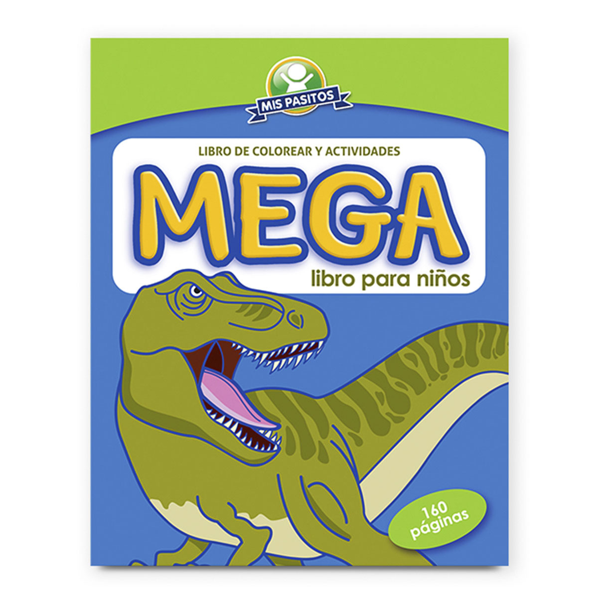 LIBRO DE ACTIVIDADES MEGA NINOS MIS PASITOS